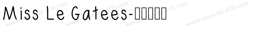 Miss Le Gatees字体转换